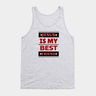 Jesus Is My Best Friend | Christian Saying Tank Top